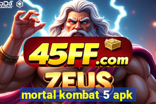 mortal kombat 5 apk